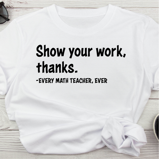 Show your work, thanks.