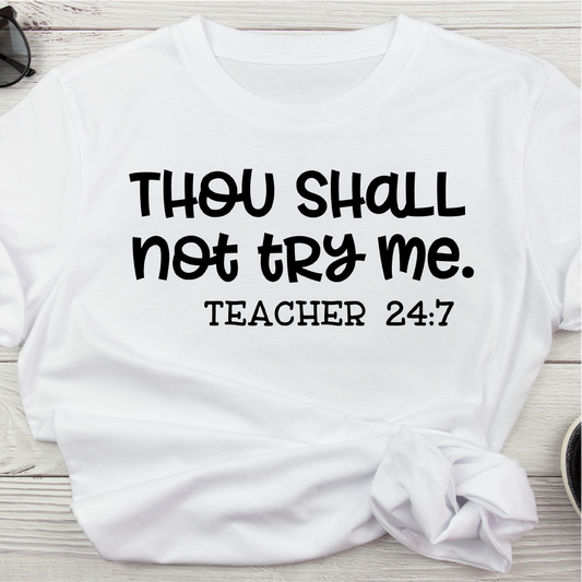 Thou Shall Not Try Me