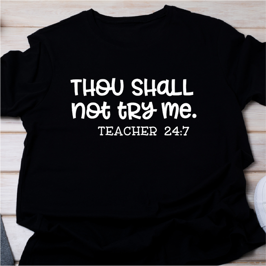 Thou Shall Not Try Me