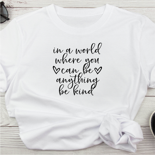 In a World...Be Kind