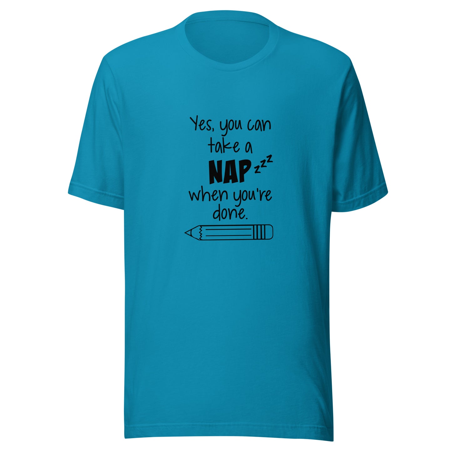 Yes, you can take a nap when you're done