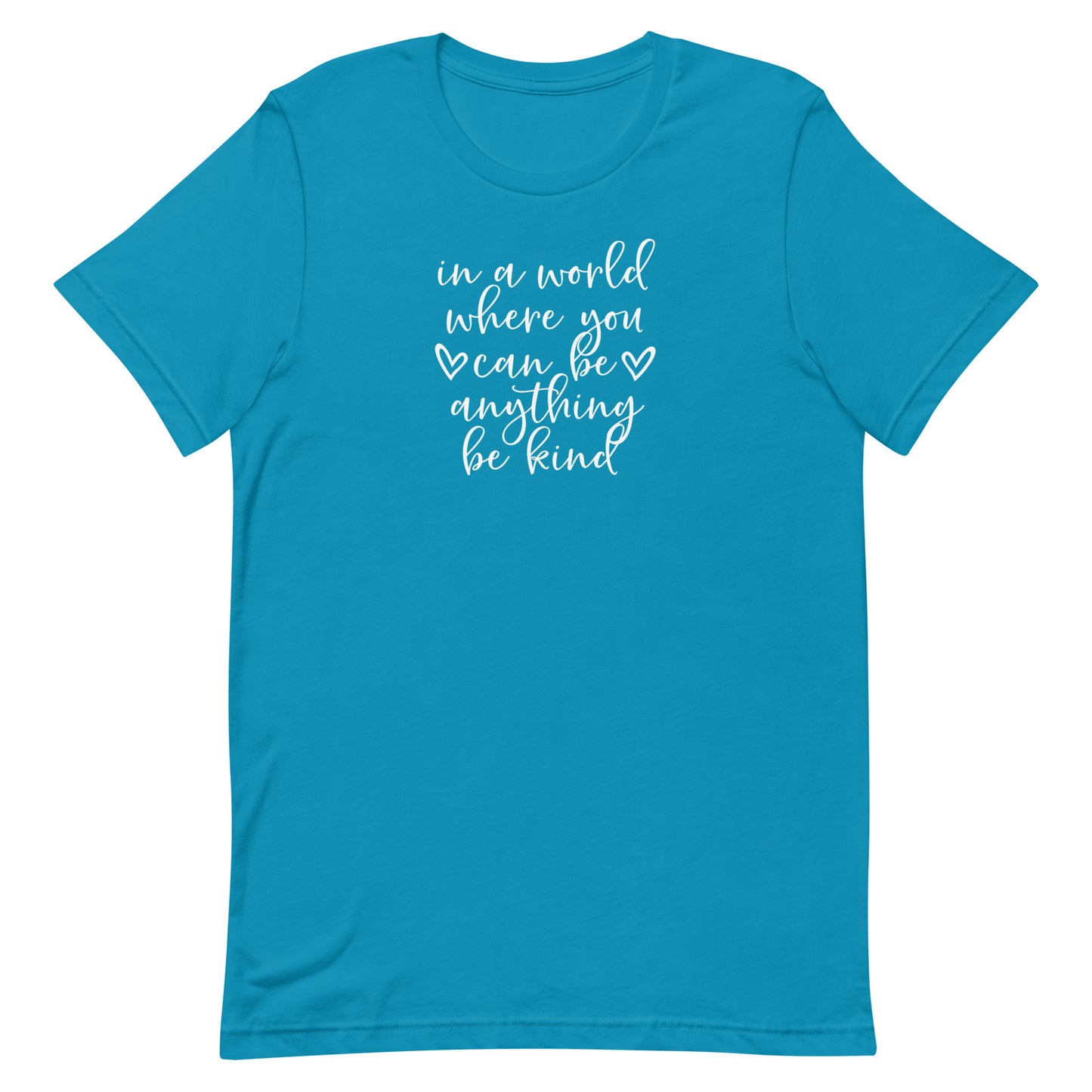In a World...Be Kind