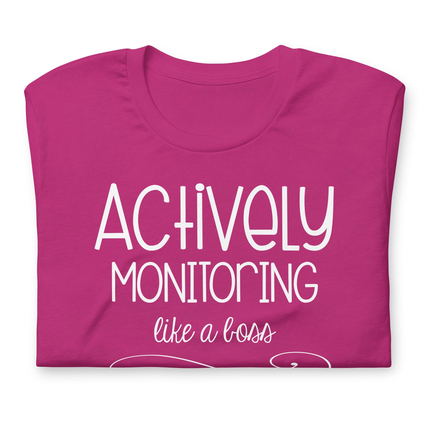 Actively Monitoring Like a Boss
