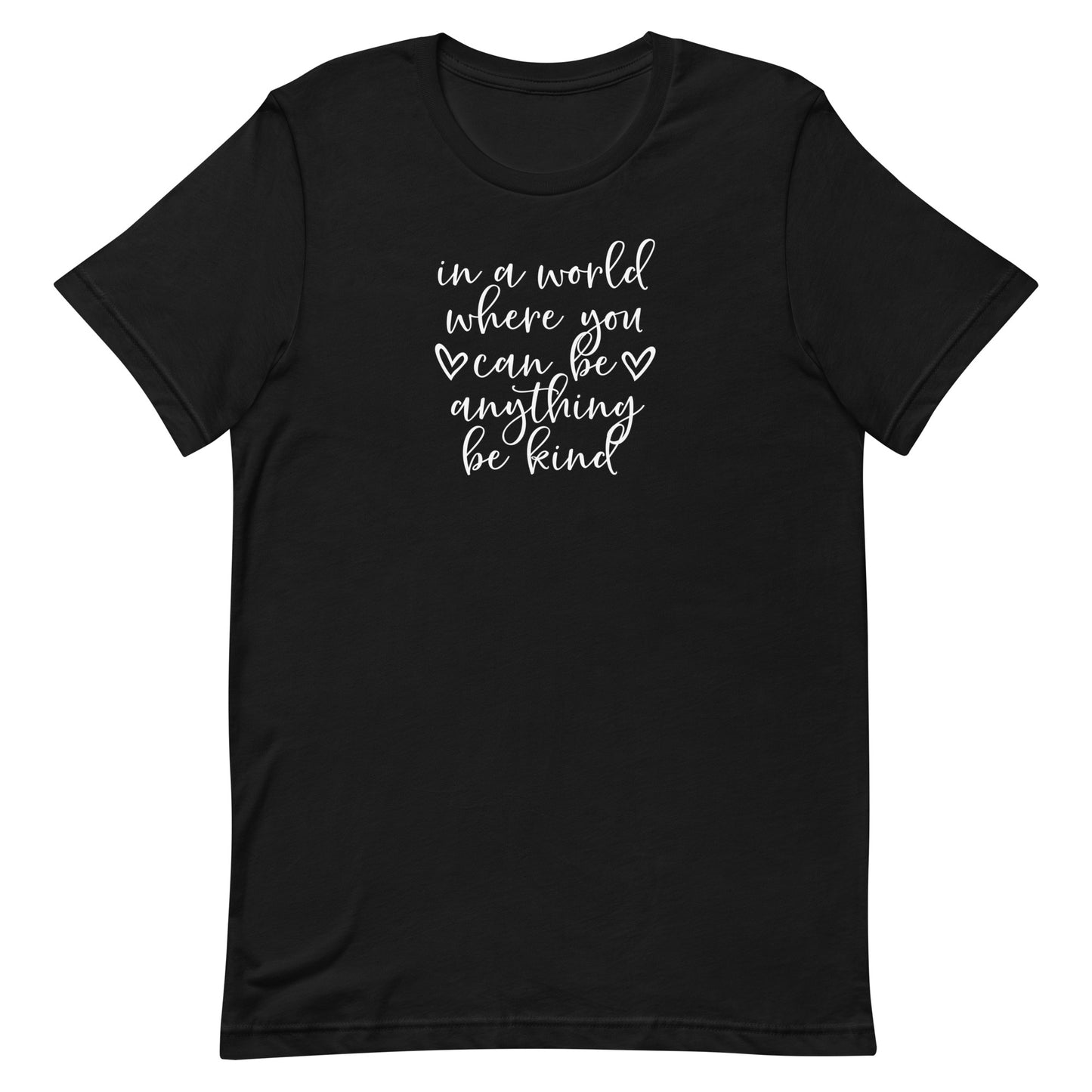 In a World...Be Kind