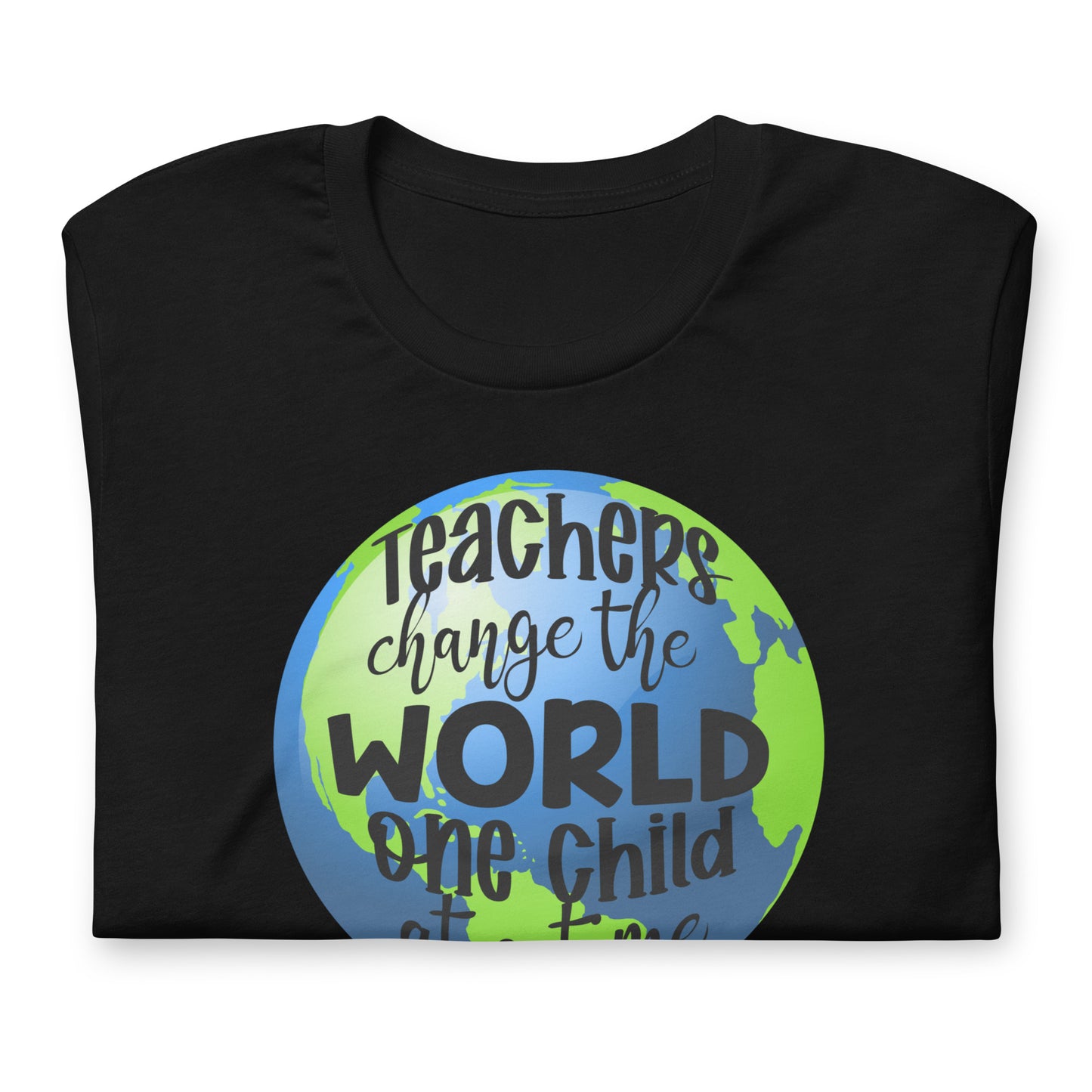 Teachers Change the World One Child at a Time