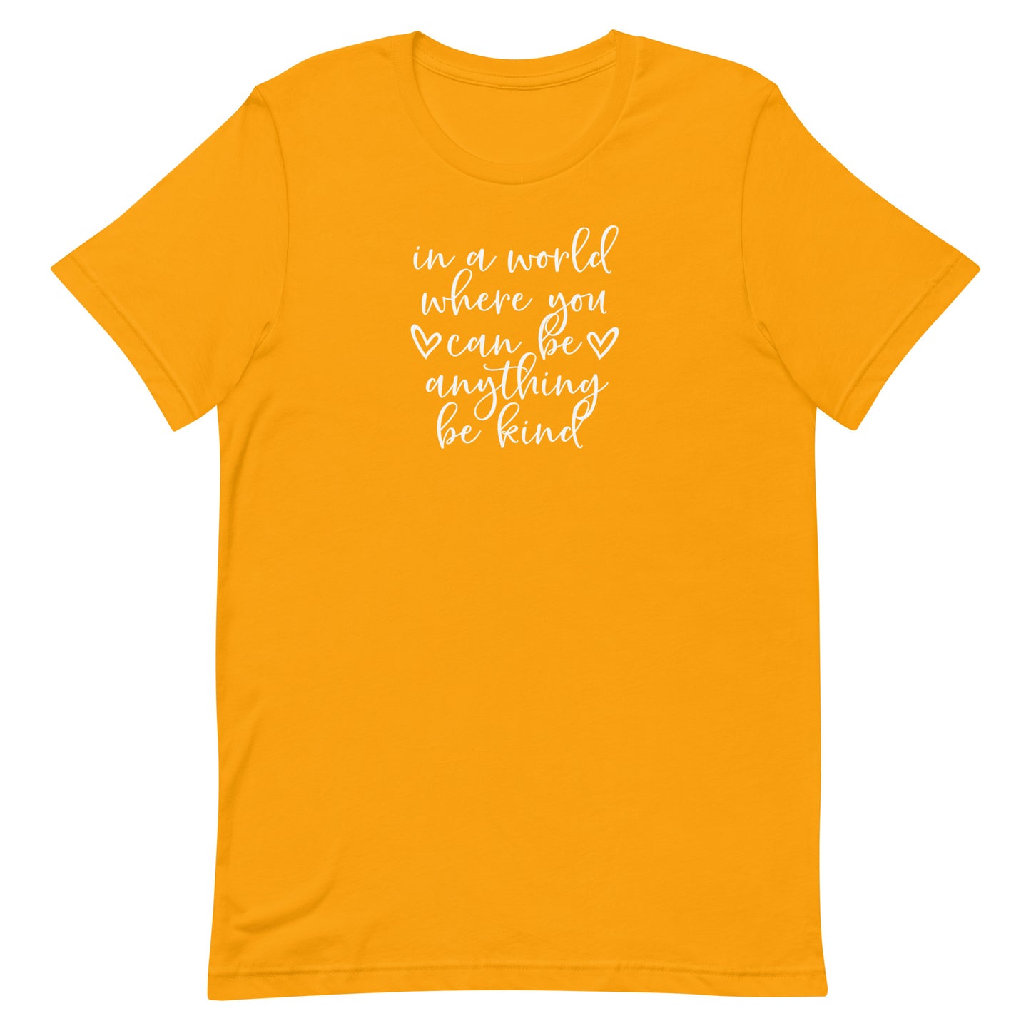 In a World...Be Kind