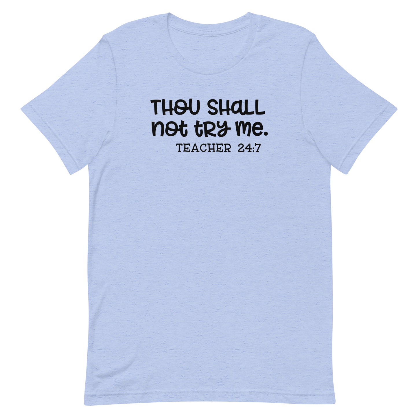 Thou Shall Not Try Me