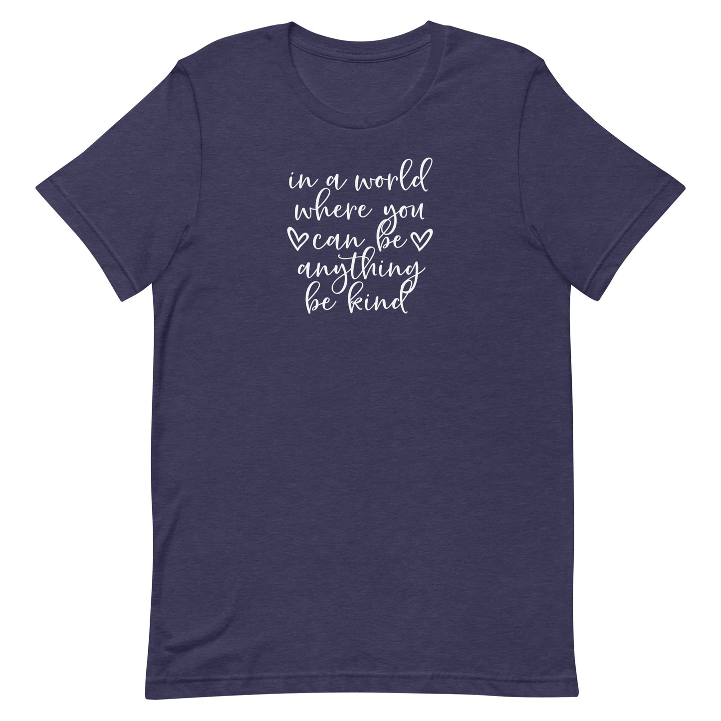 In a World...Be Kind
