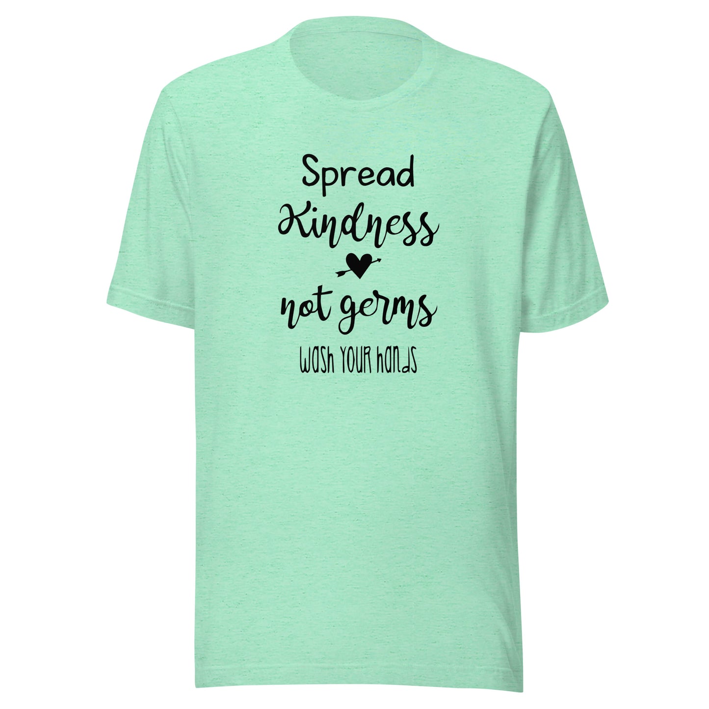 Spread Kindness Not Germs