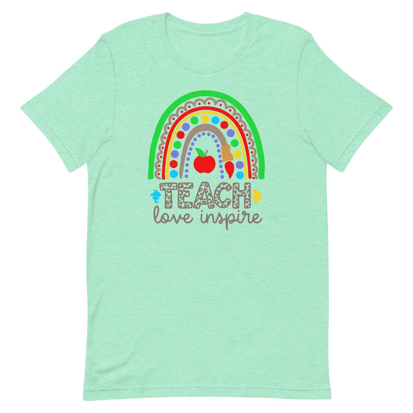 Teach Love Inspire Rainbow