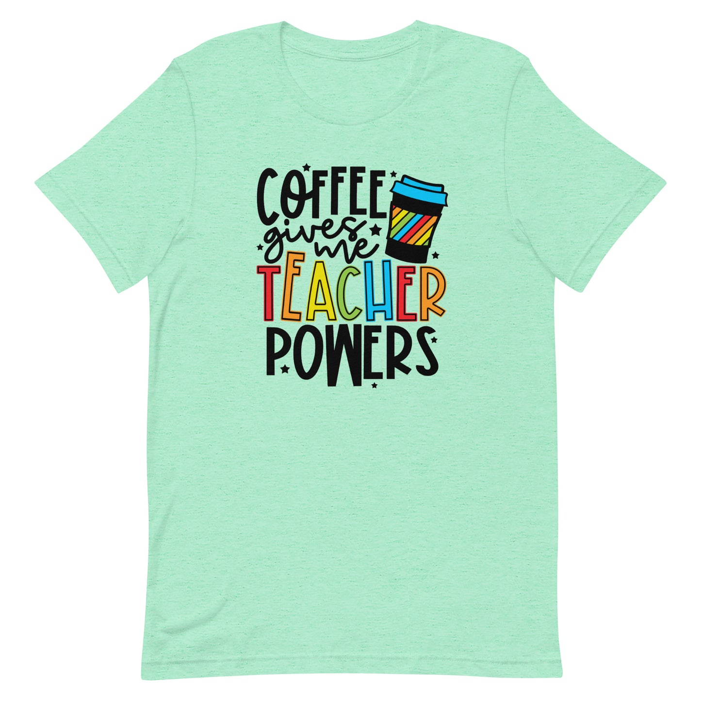 Coffee Gives Me Teacher Powers