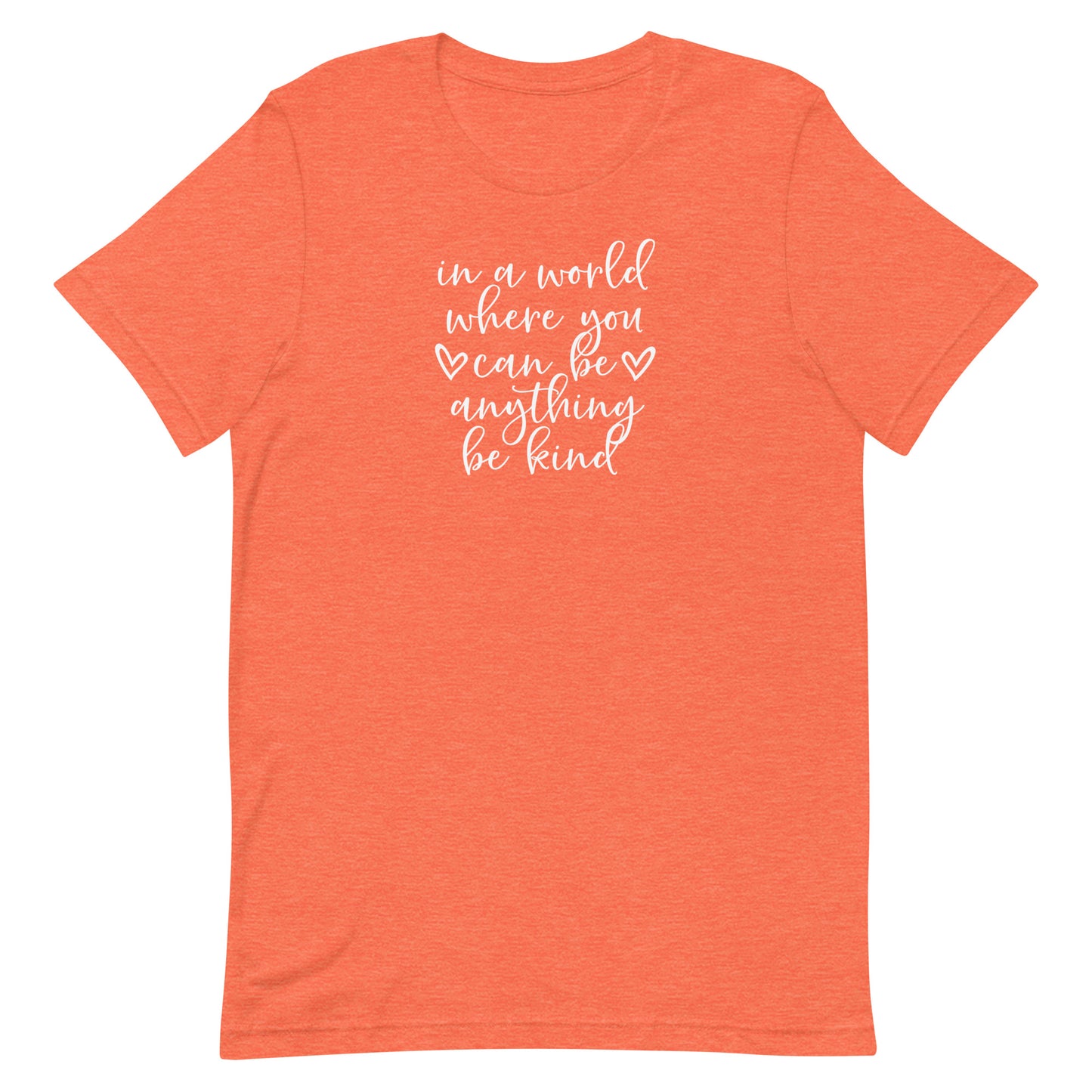 In a World...Be Kind