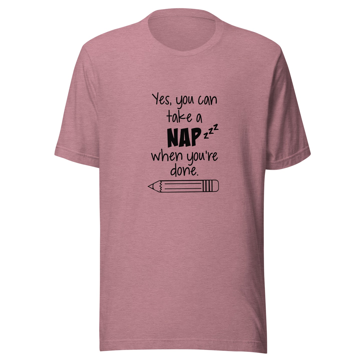 Yes, you can take a nap when you're done