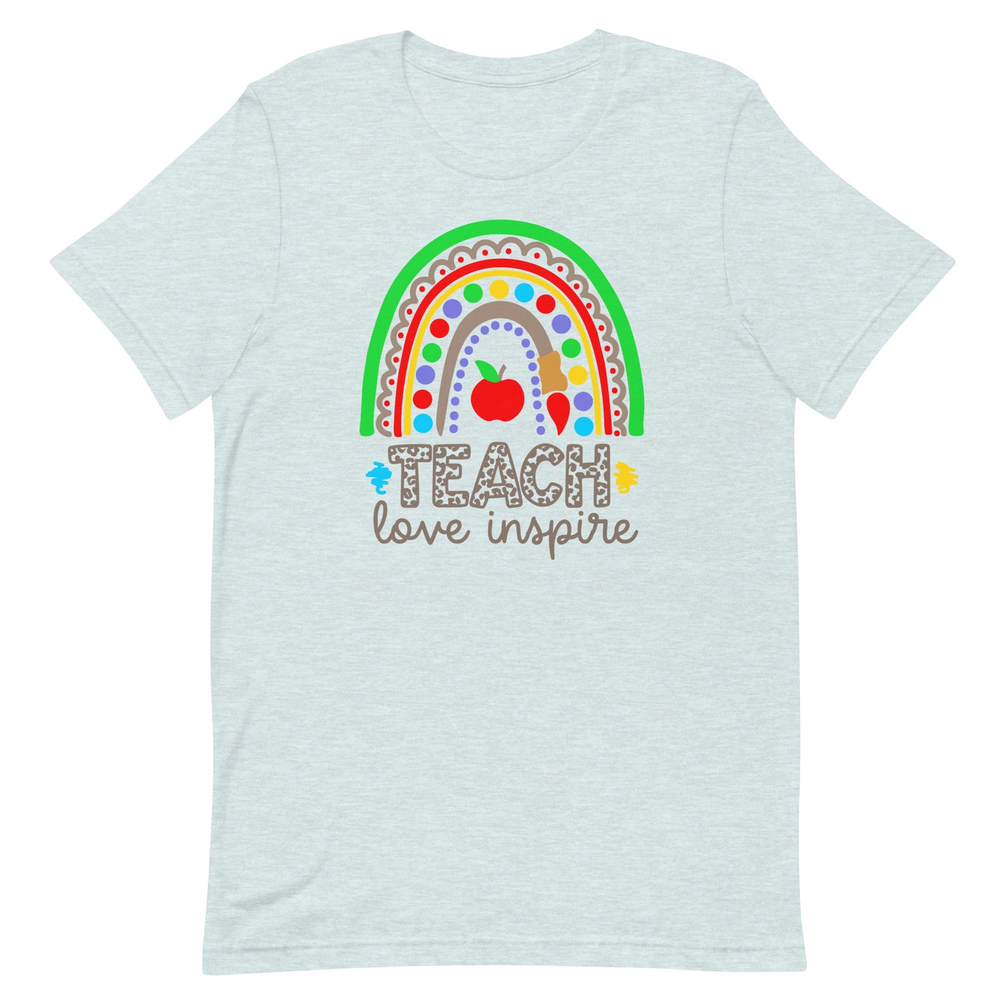 Teach Love Inspire Rainbow