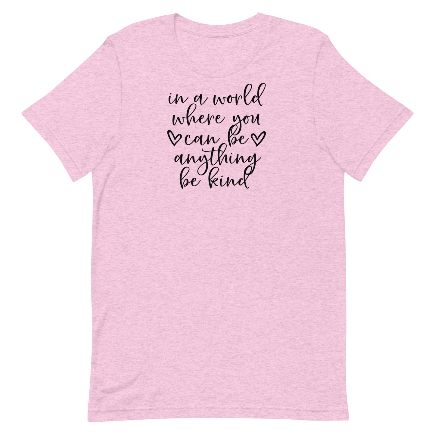 In a World...Be Kind