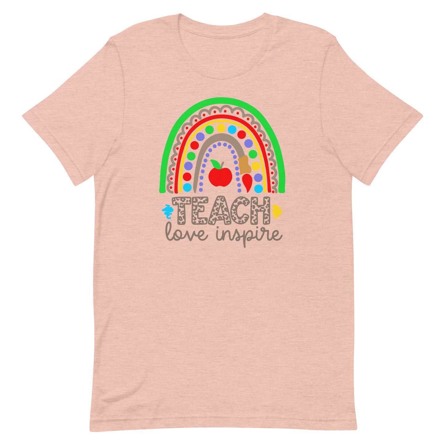 Teach Love Inspire Rainbow