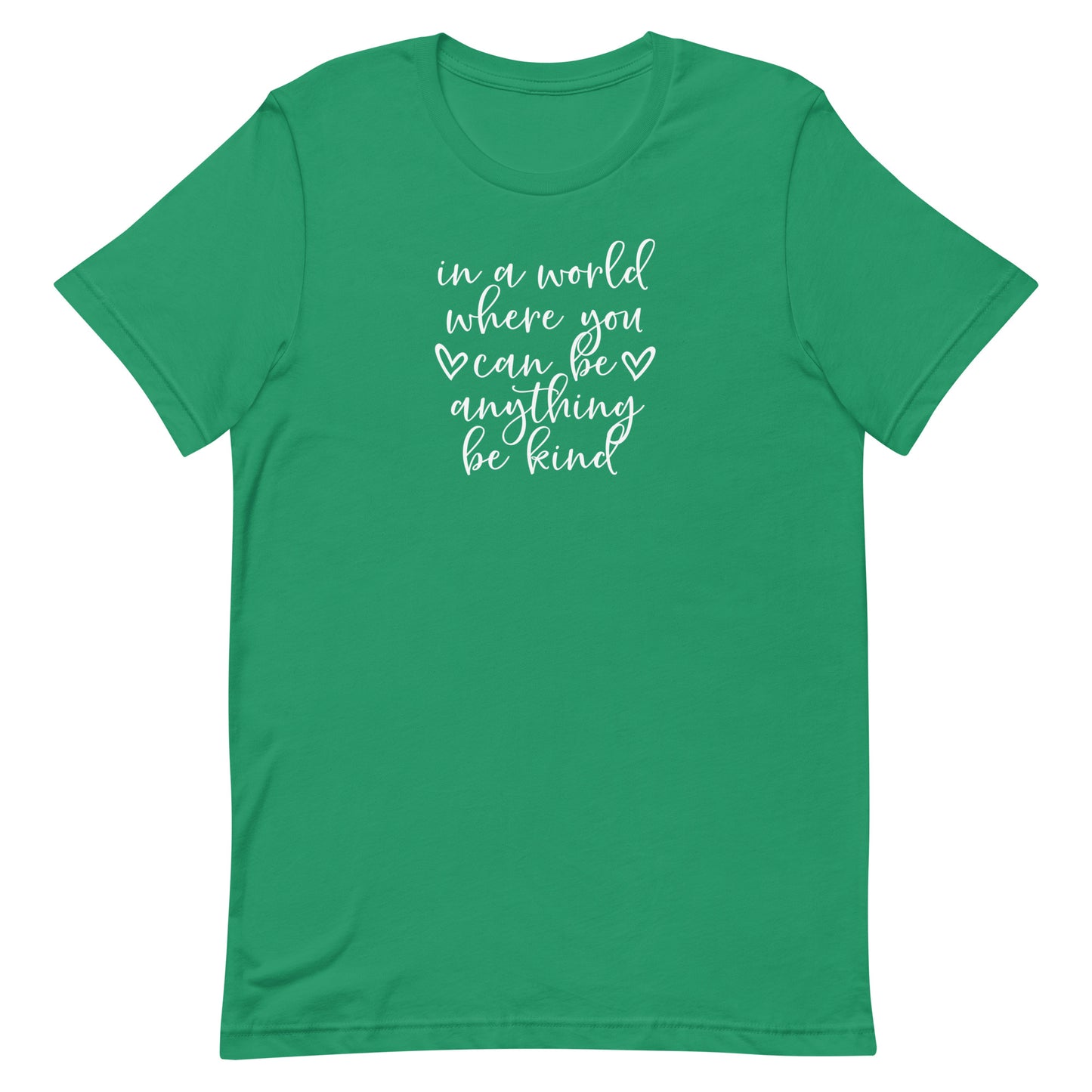 In a World...Be Kind