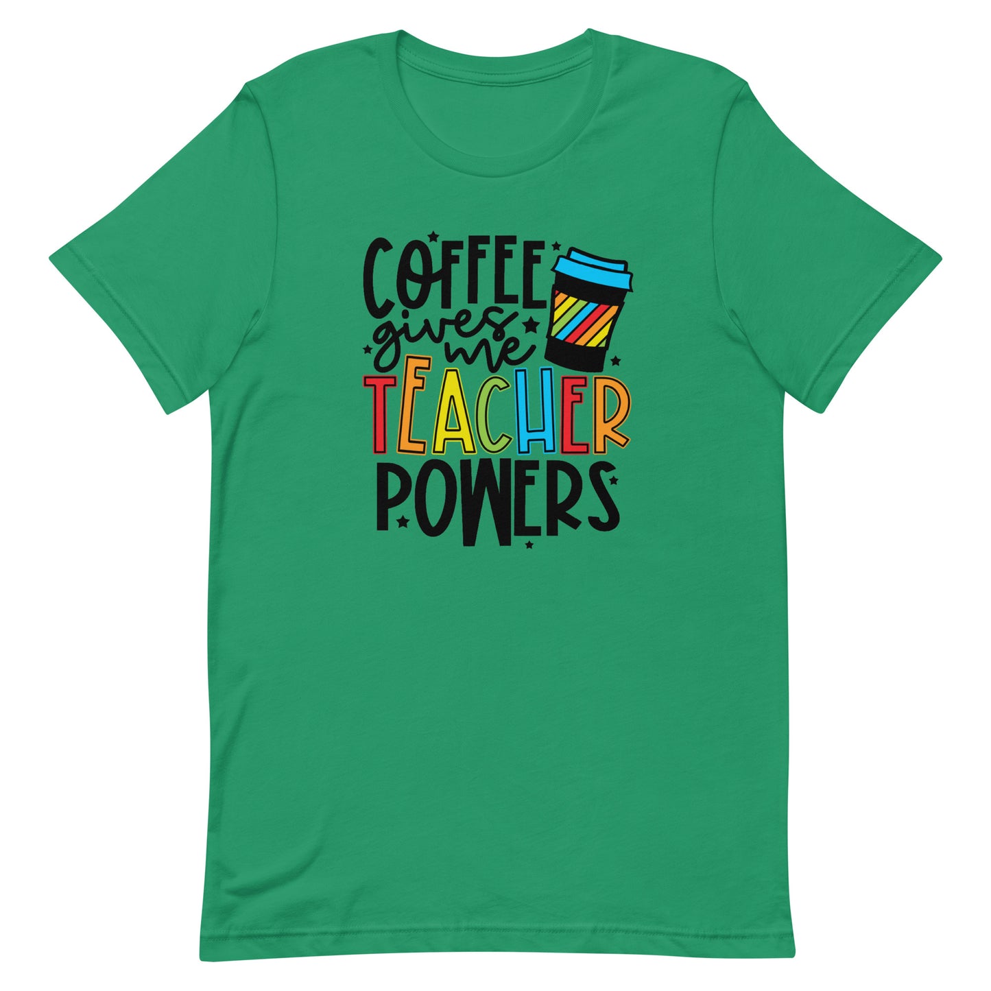 Coffee Gives Me Teacher Powers