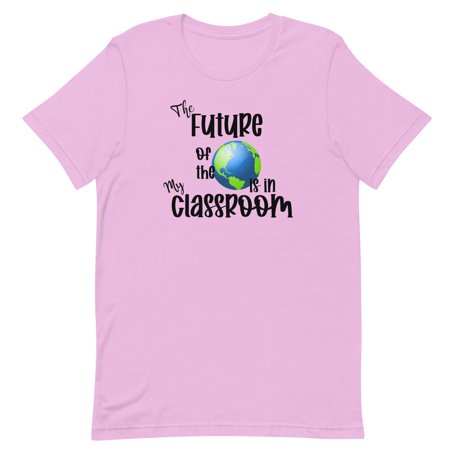 The Future of the World is in My Classroom