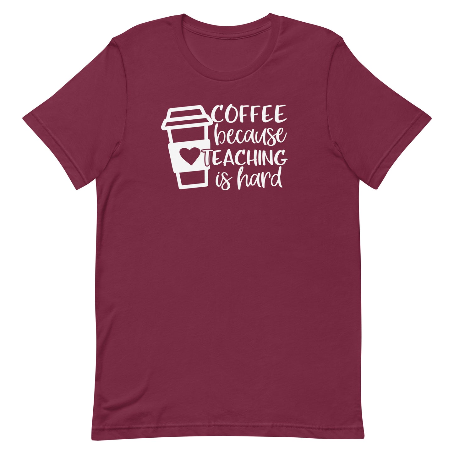 Coffee Because Teaching is Hard