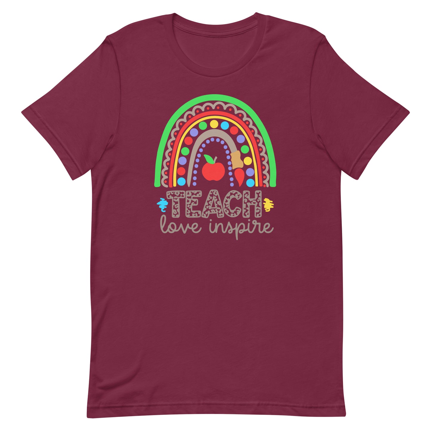 Teach Love Inspire Rainbow