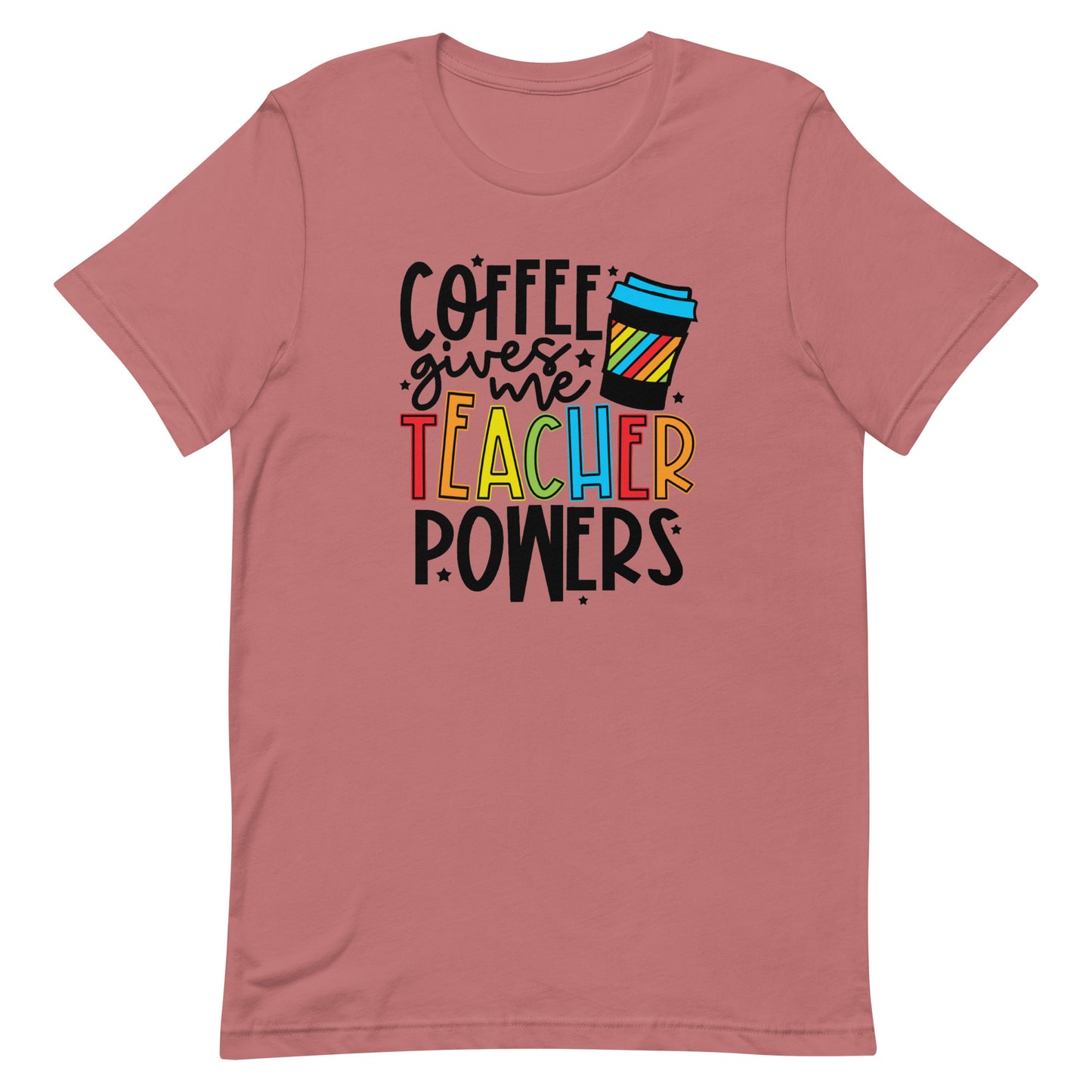 Coffee Gives Me Teacher Powers