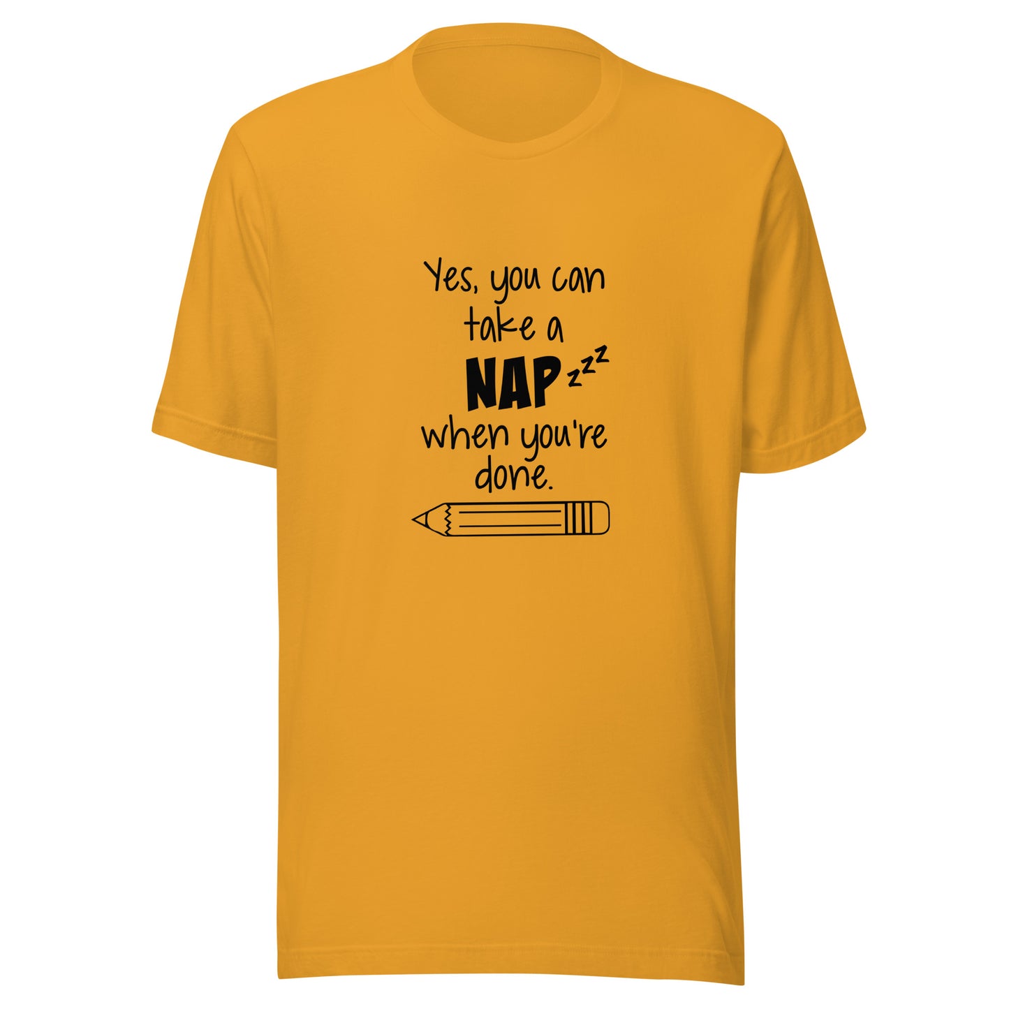 Yes, you can take a nap when you're done