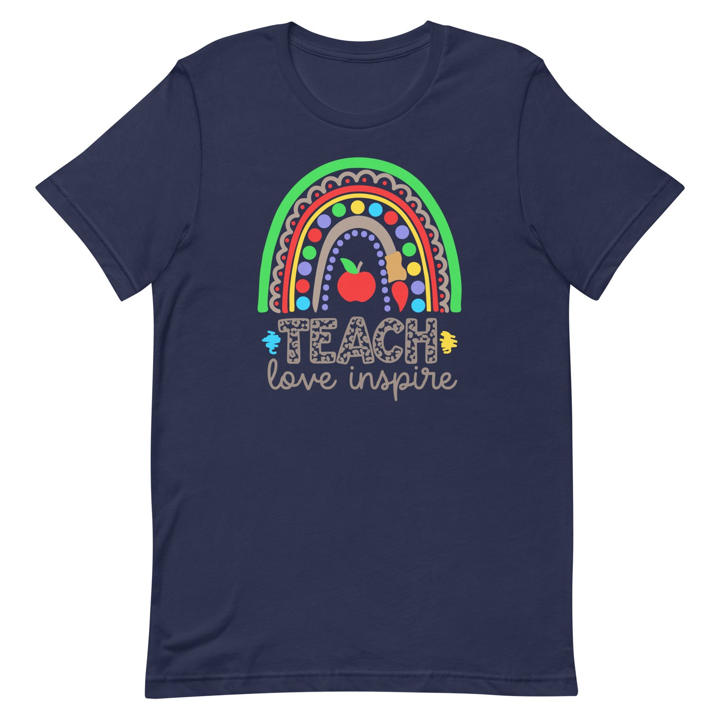 Teach Love Inspire Rainbow