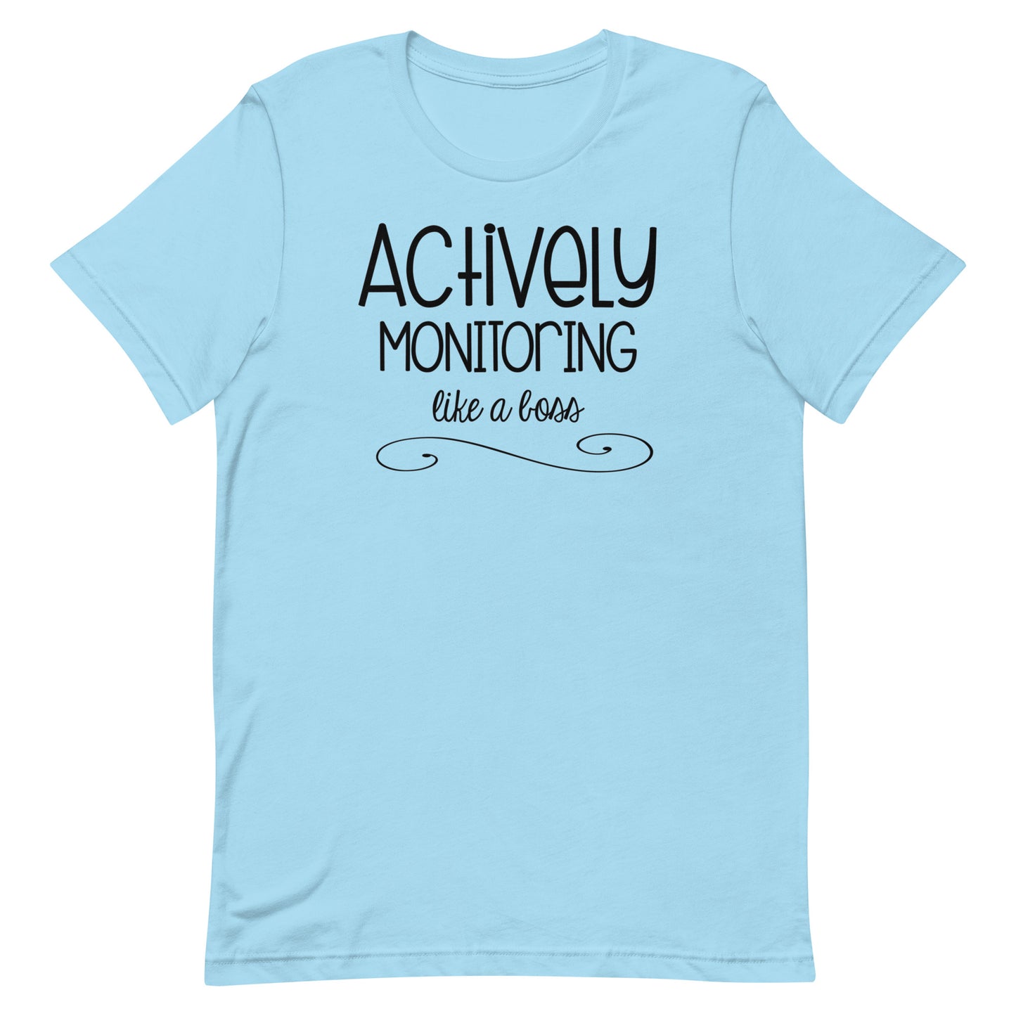 Actively Monitoring Like a Boss