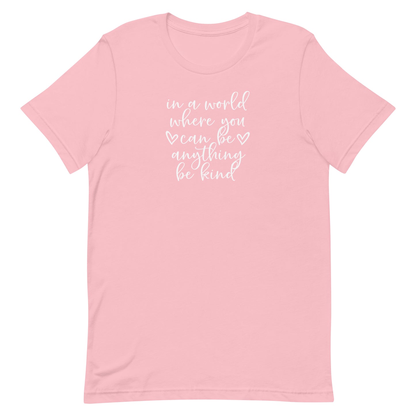 In a World...Be Kind