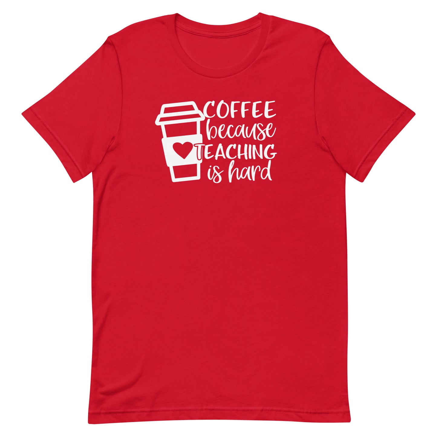 Coffee Because Teaching is Hard
