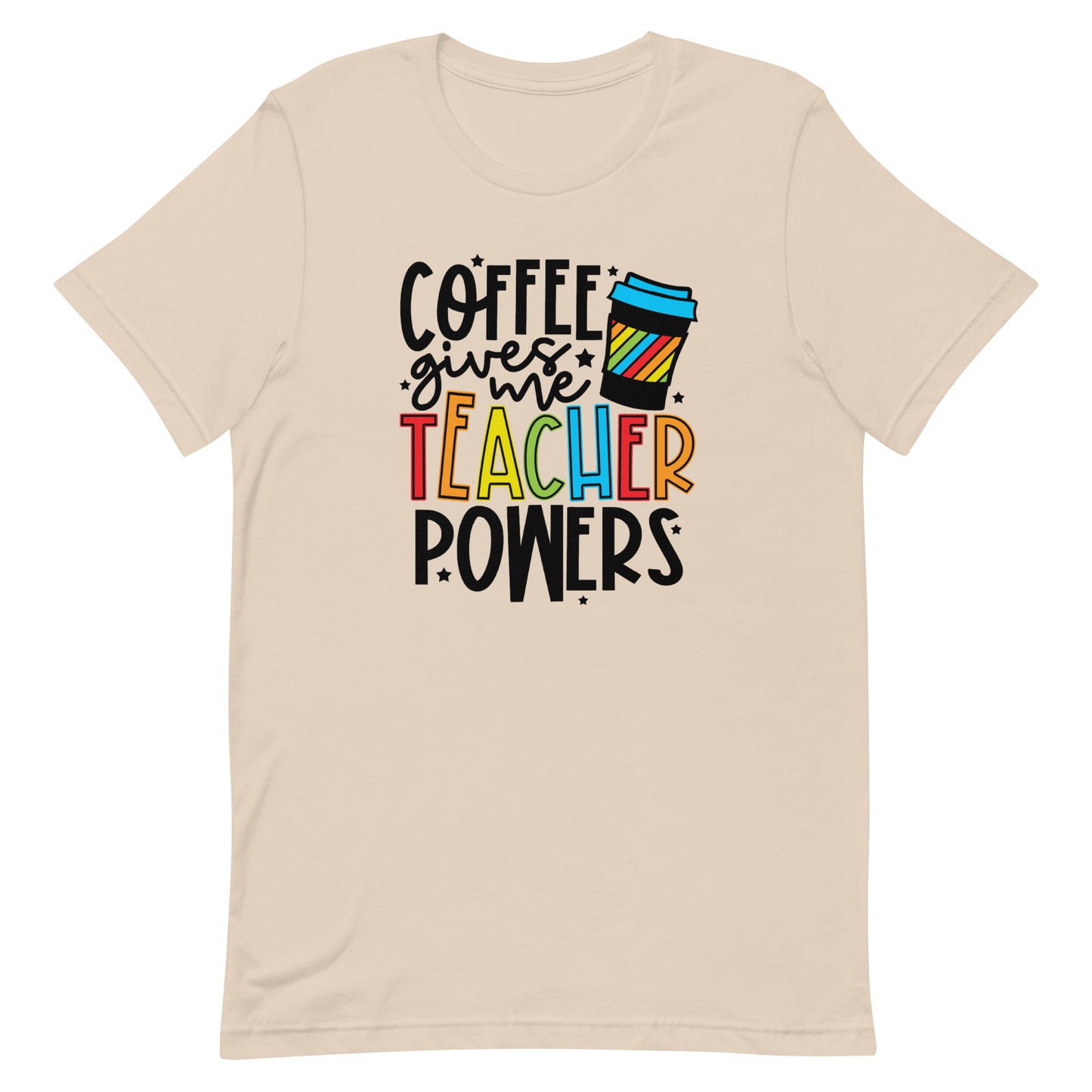 Coffee Gives Me Teacher Powers
