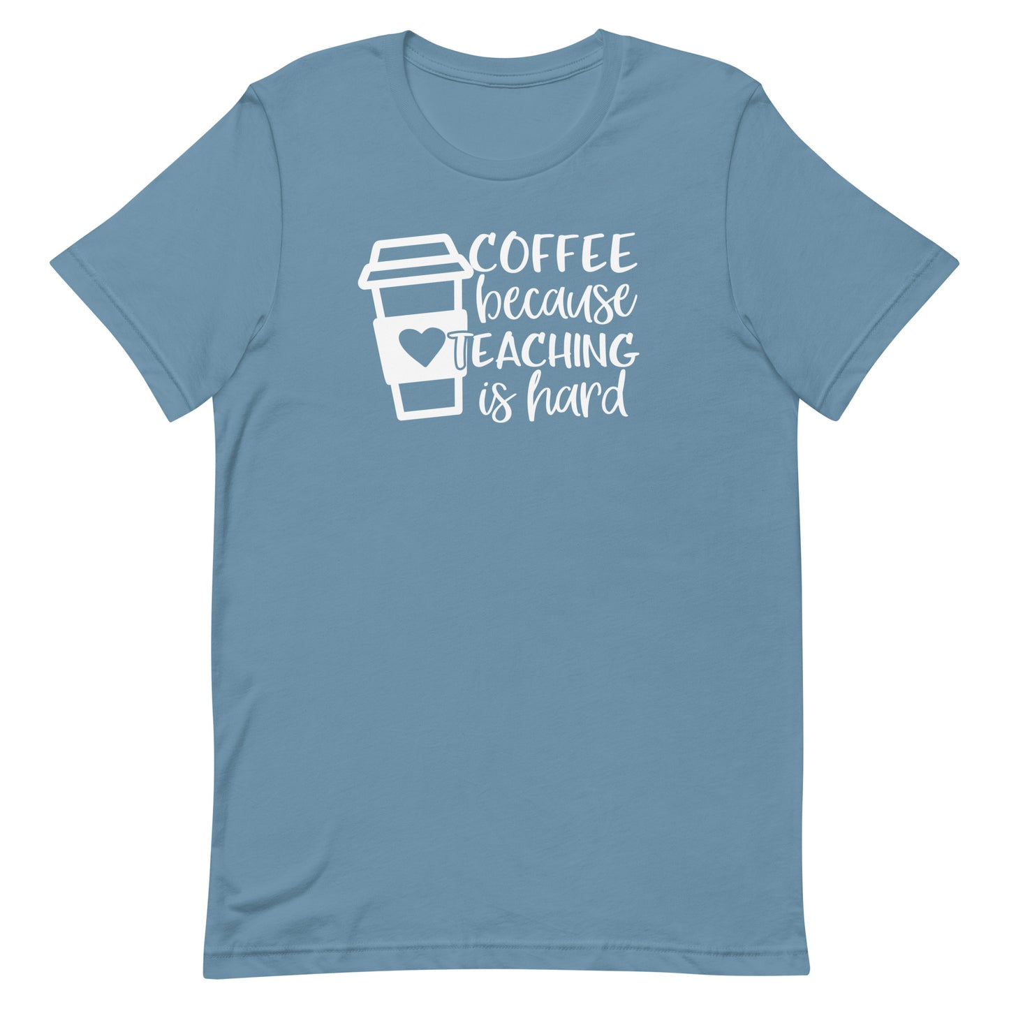 Coffee Because Teaching is Hard