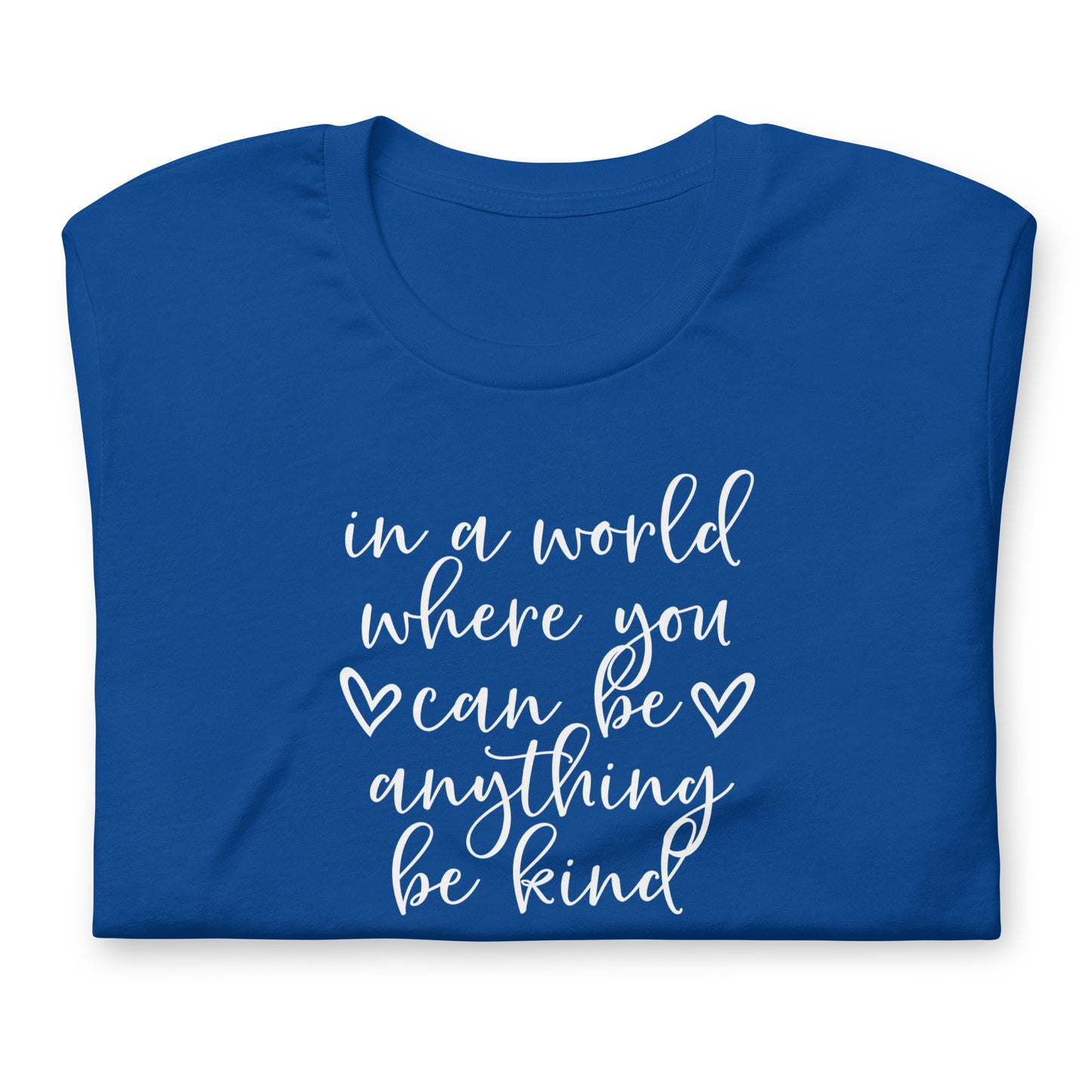 In a World...Be Kind