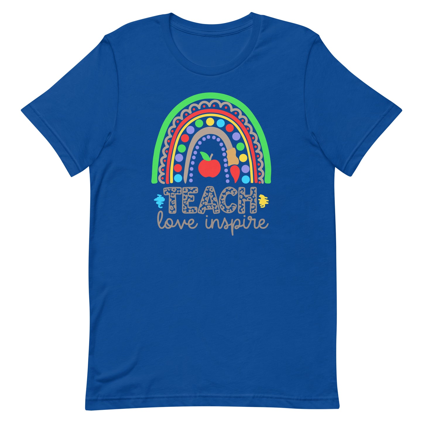 Teach Love Inspire Rainbow