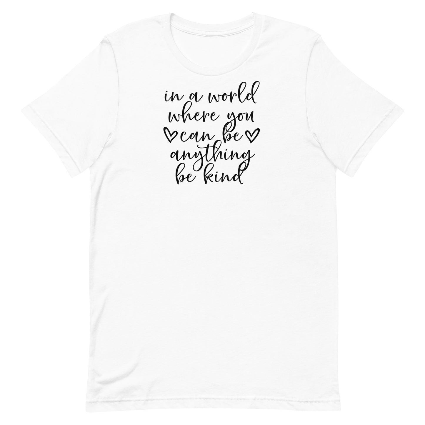 In a World...Be Kind