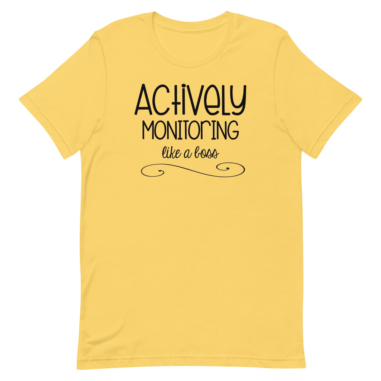 Actively Monitoring Like a Boss