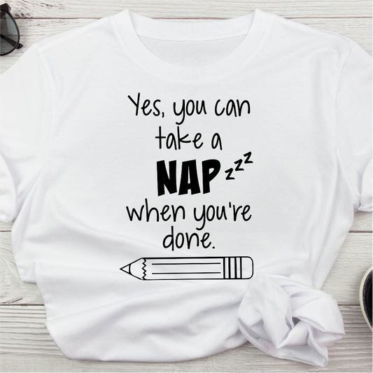 Yes, you can take a nap when you're done