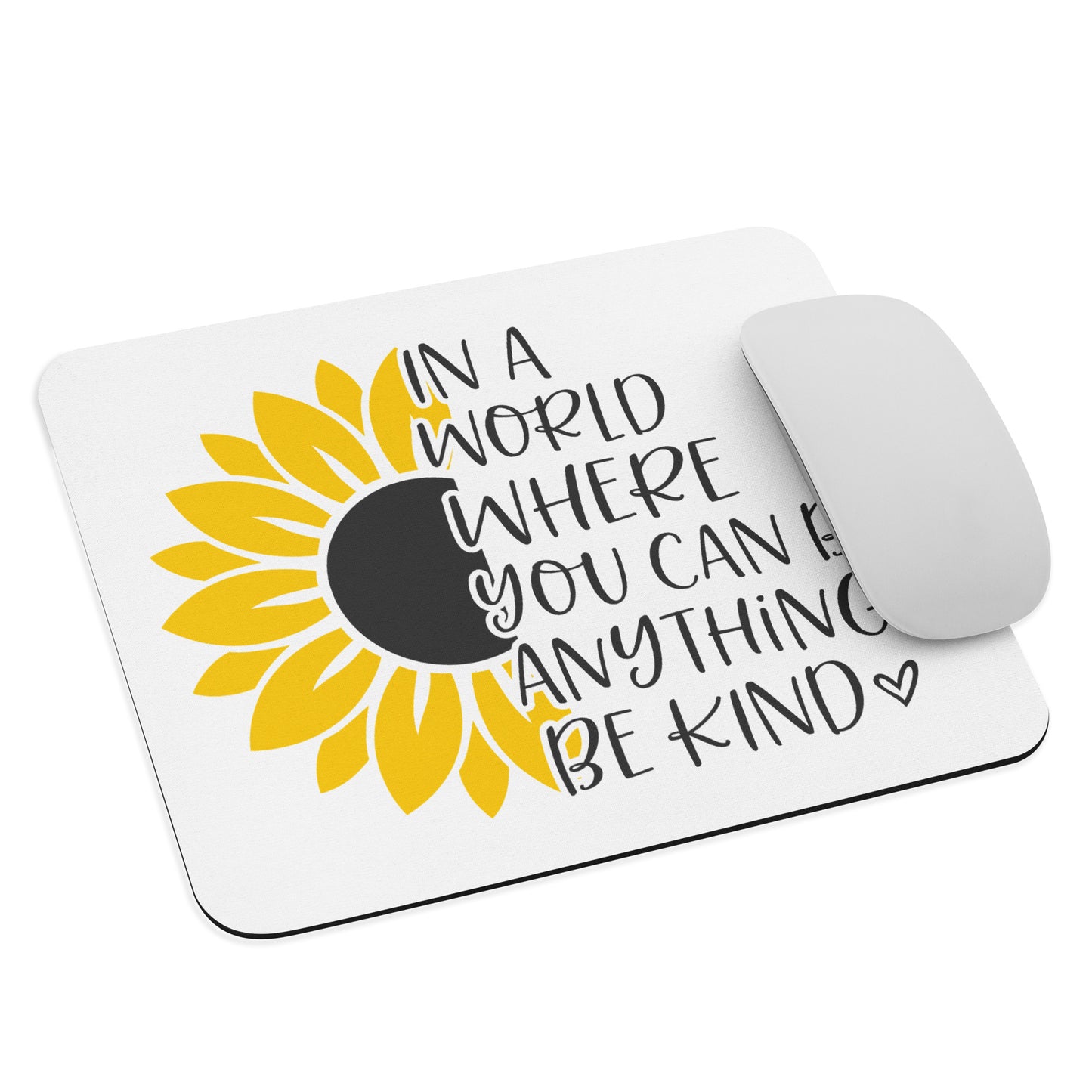 Be Kind Sunflower Mouse pad