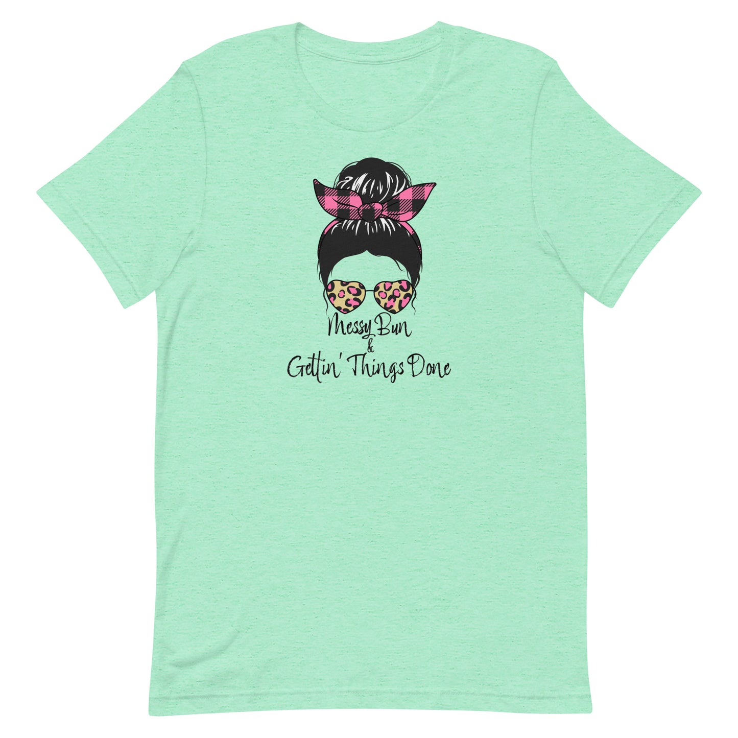 Messy Bun and Gettin' Things Done