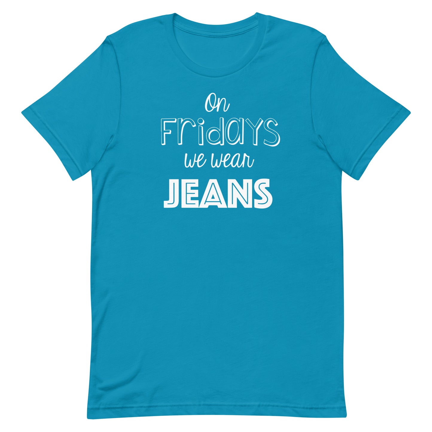 On Fridays We Wear Jeans