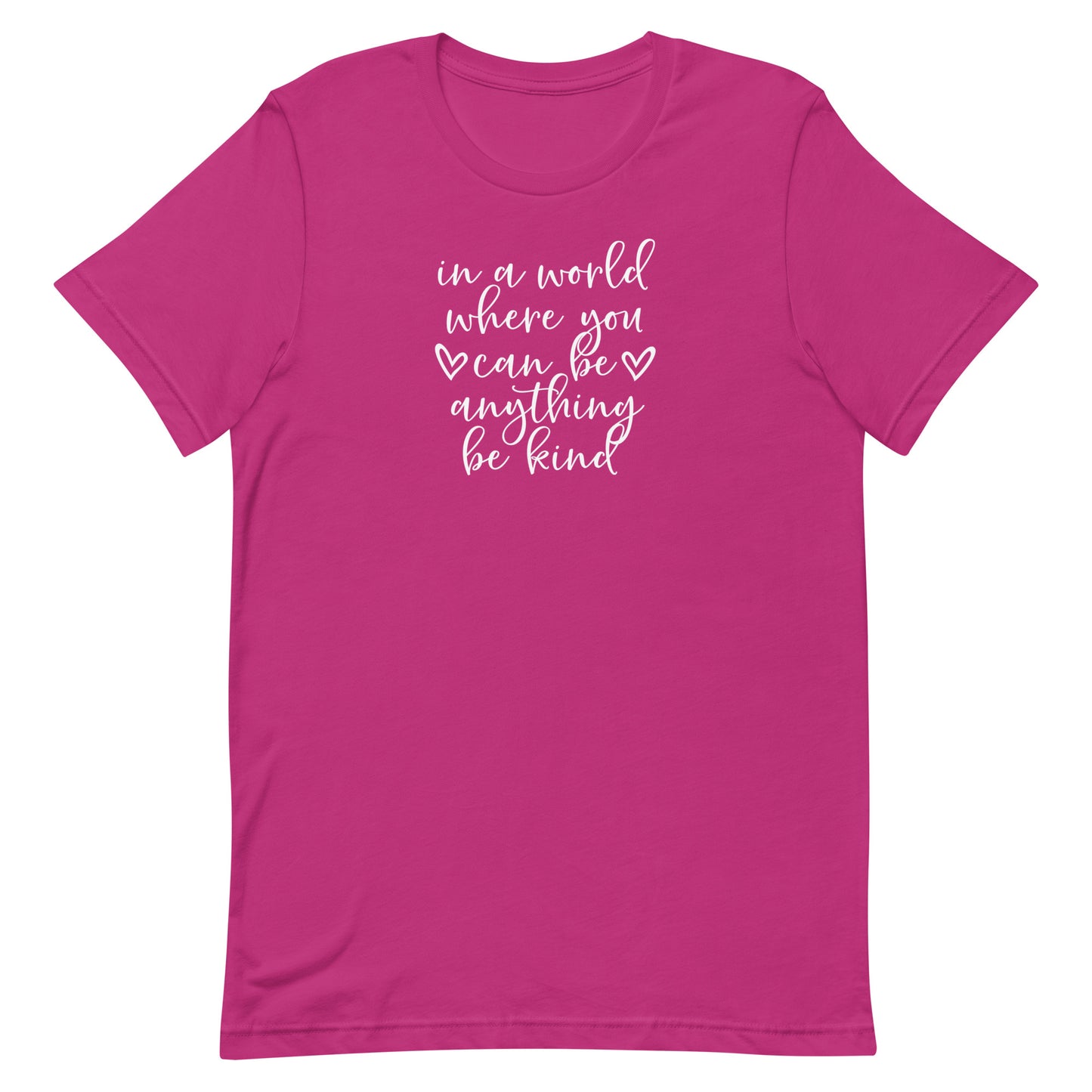 In a World...Be Kind