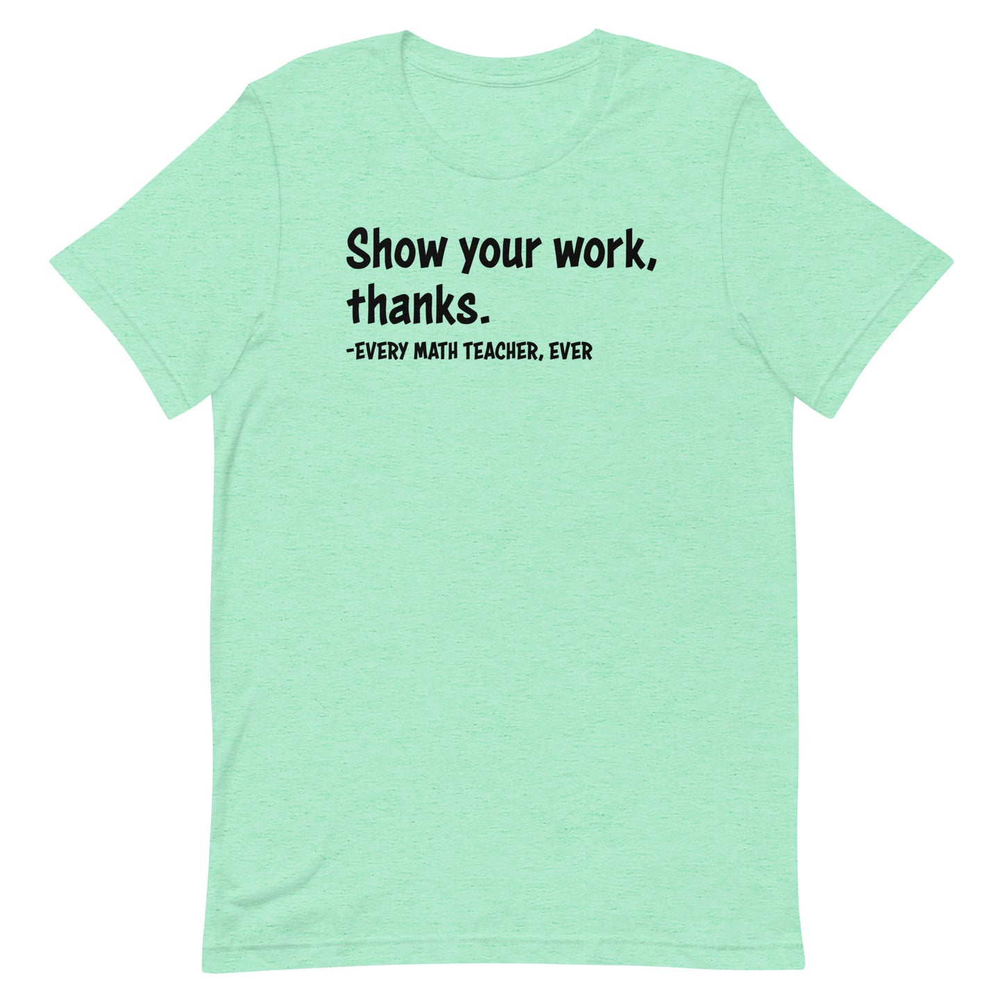 Show your work, thanks.