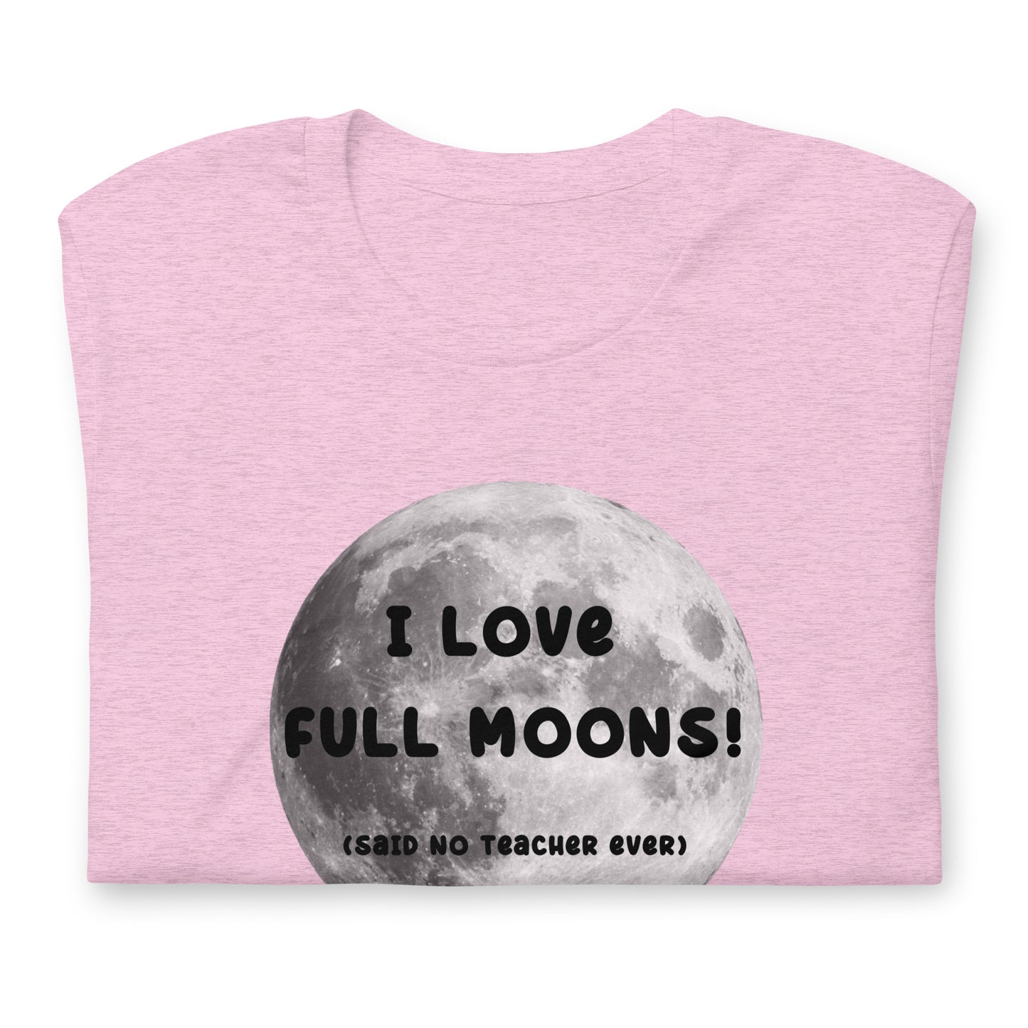 I Love Full Moons
