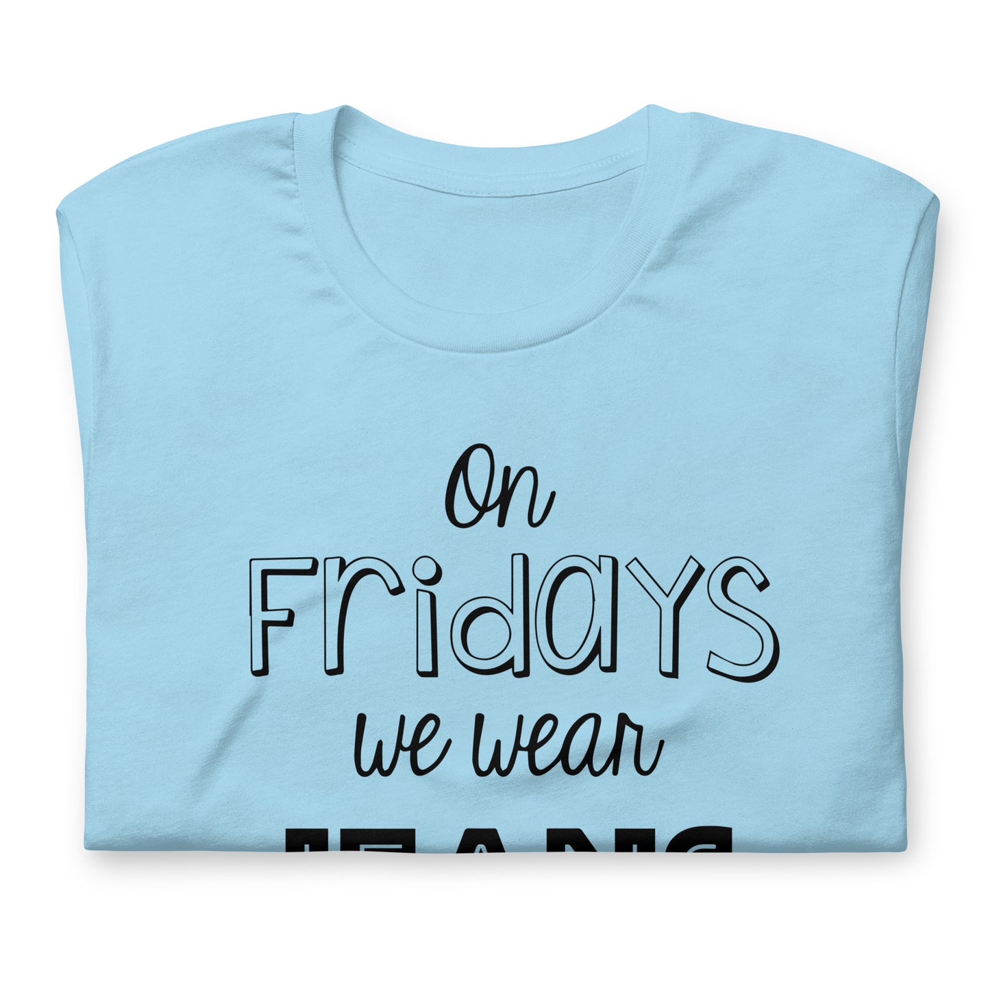 On Fridays We Wear Jeans