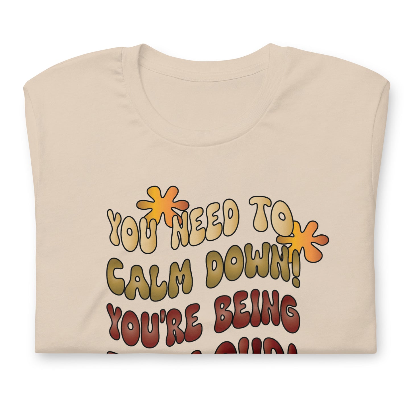 You Need to Calm Down...