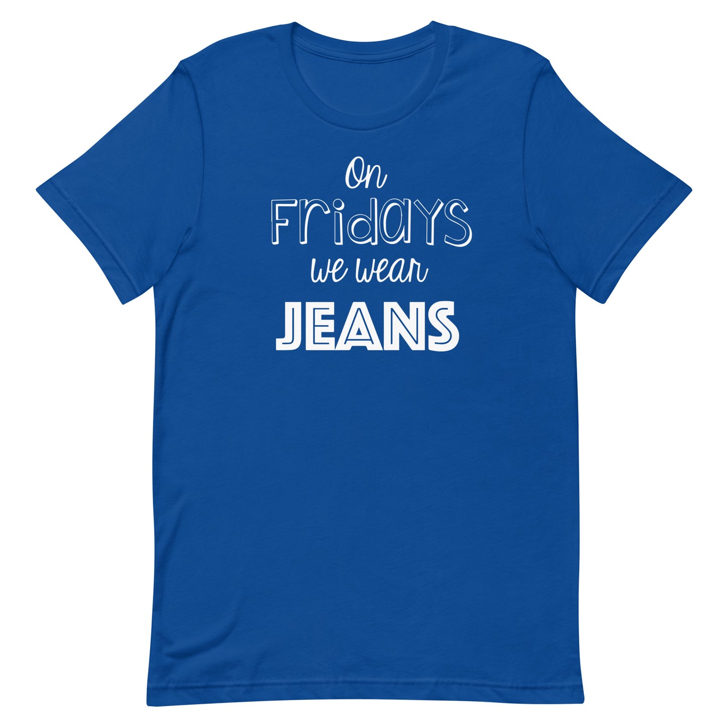 On Fridays We Wear Jeans