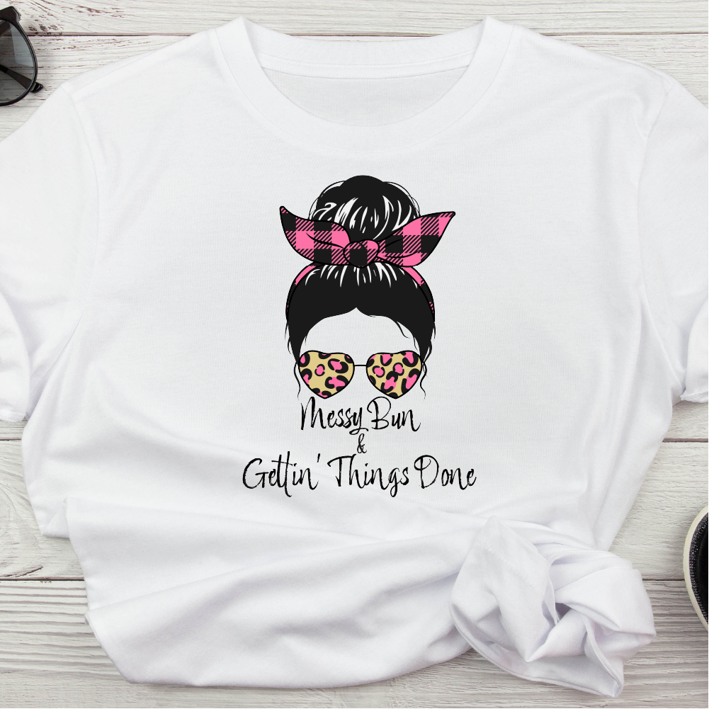 Messy Bun and Gettin' Things Done