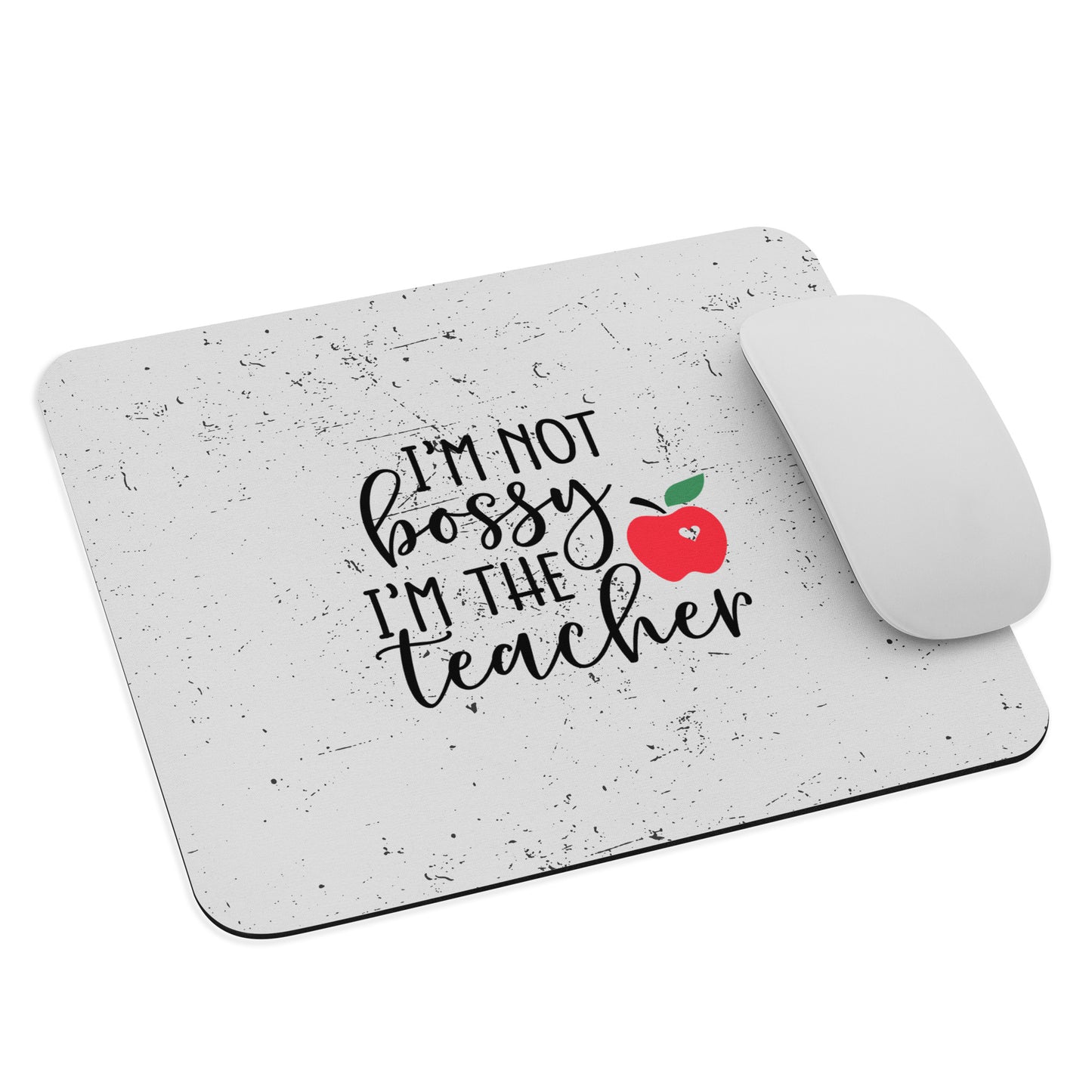 I'm Not Bossy Mouse pad