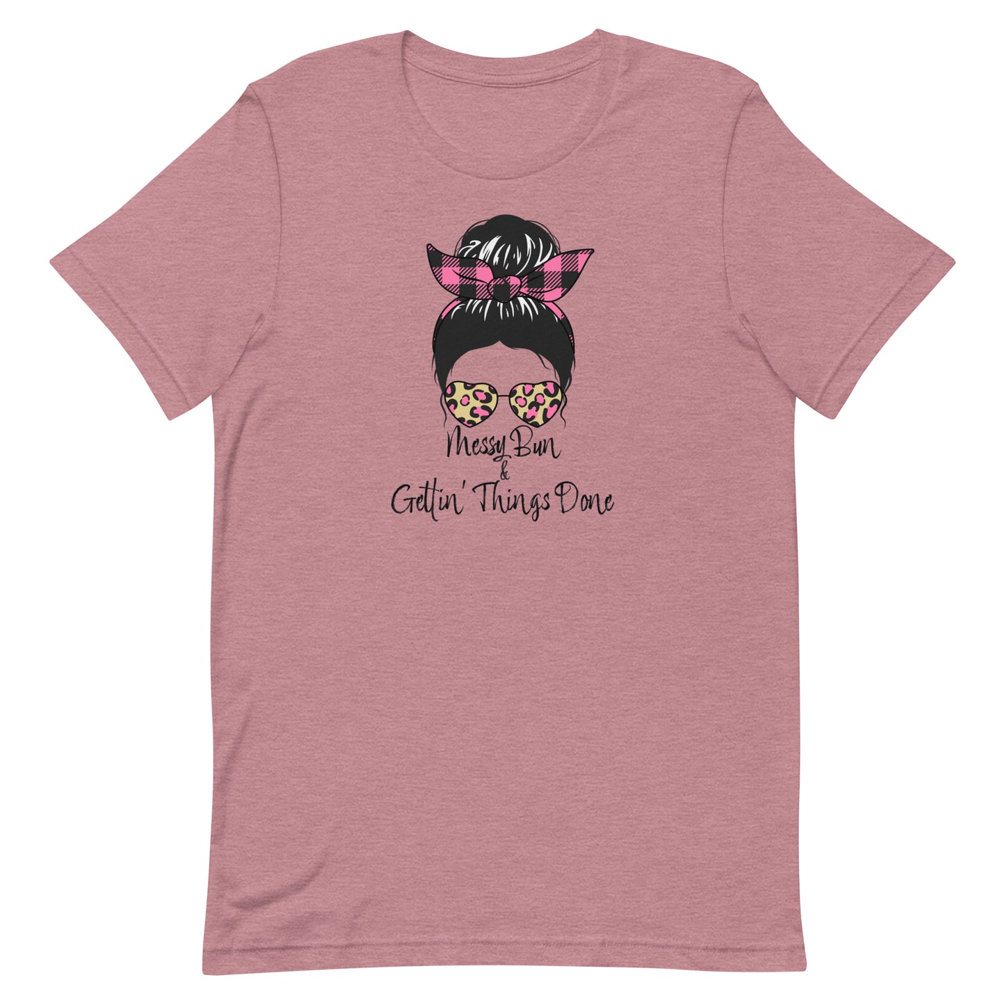 Messy Bun and Gettin' Things Done